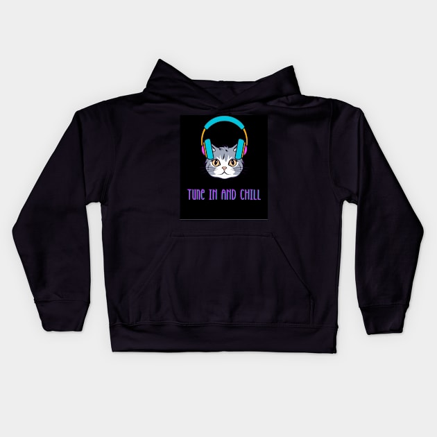 Tune In And Chill Kids Hoodie by Uniqueified